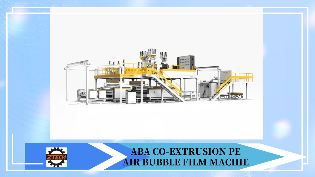 ABA Co Extruded Bubble Film Machine